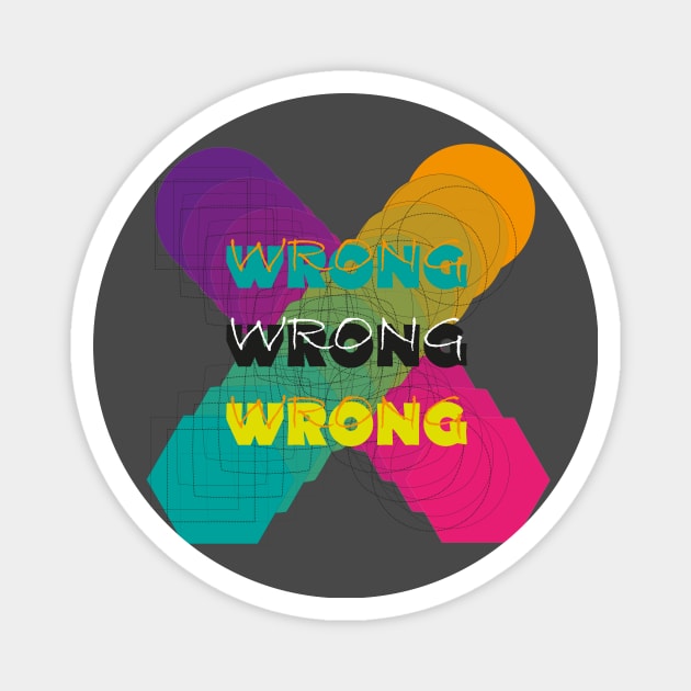 Wrong! Magnet by Marco Casarin 